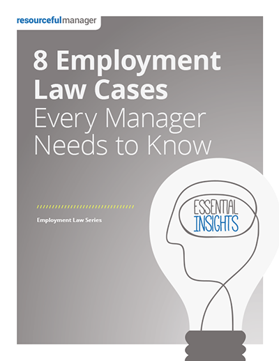 8 Employment Law Cases Every Manager Needs To Know ResourcefulManager   I EI 8employmentlawcases 