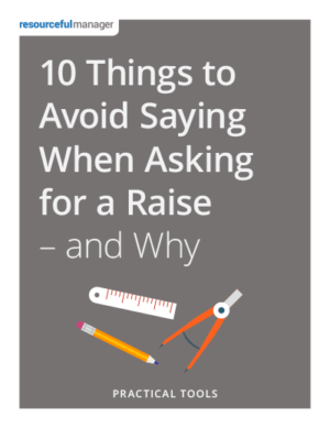 Cover - 10 Things to Avoid Saying When Asking For A Raise