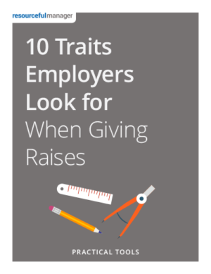 Cover - 10 Traits Employers Look For when Giving Raises