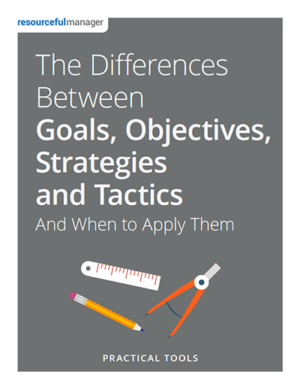 The Difference Between Goals, Objectives, Strategies and Tactics