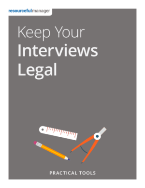 Keep Your Interviews Legal
