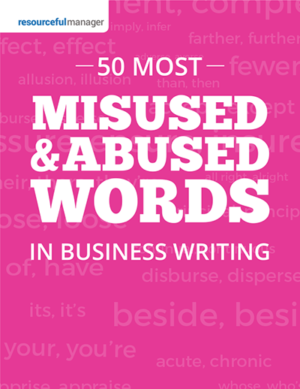50 Most Misused And Abused Words in Business Writing