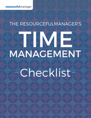 The ResourcefulManager's Time Management Checklist