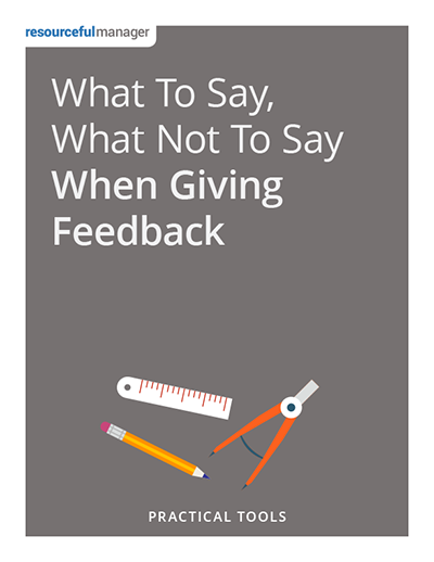 what-to-say-what-not-to-say-when-giving-feedback-resourcefulmanager