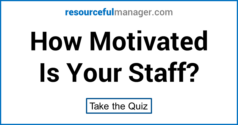 How Motivated Is Your Staff?